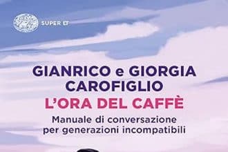 Gianrico e Giorgia Carofiglio l'ora del caffè einaudi