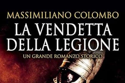 Massimiliano Colombo la vendetta della legione newton compton editori