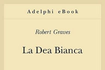 Robert Graves la dea bianca adelphi