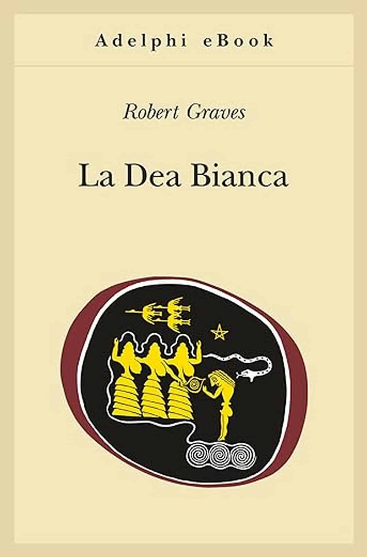 Consiglio del giorno: La Dea Bianca di Robert Graves