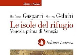 Sauro Gelichi Stefano Gasparri le isole rifugio editore laterza