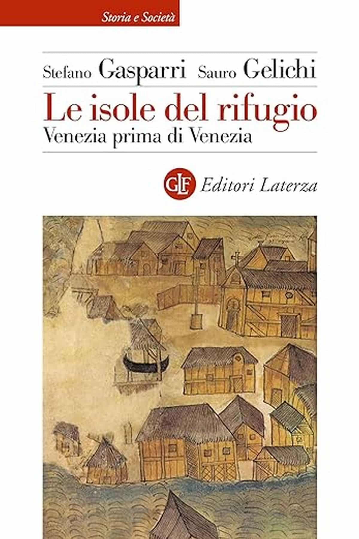 Consiglio del giorno: Le isole rifugio di Sauro Gelichi e Stefano Gasparri