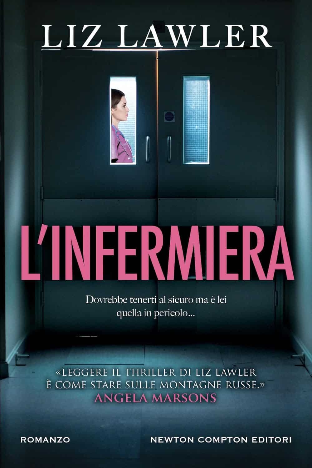 Novità in libreria: L’infermiera di Liz Lawler (Newton Compton Editori)