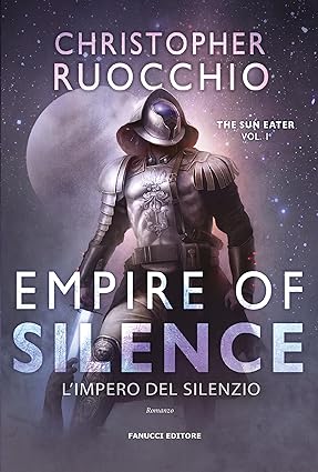 Empire of Silence di Christopher Ruocchio