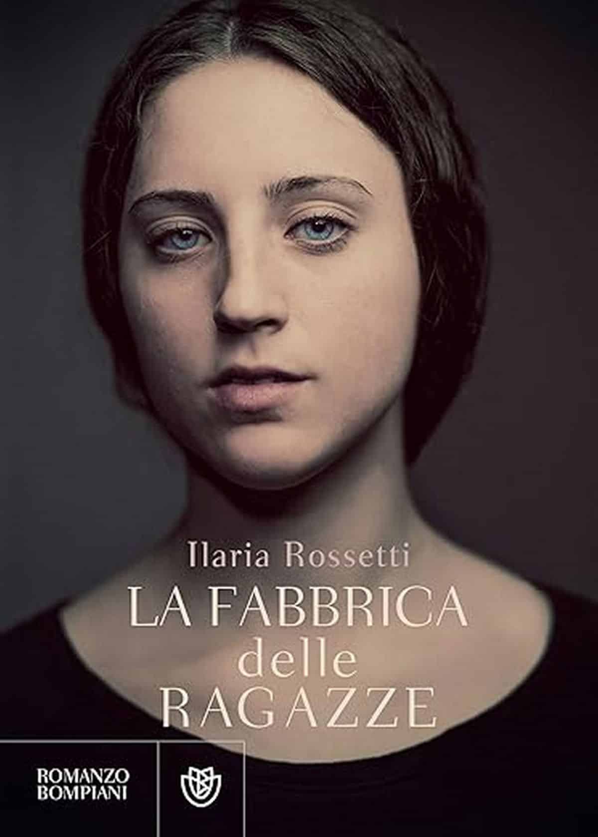 Consiglio del giorno: La fabbrica delle ragazze di Ilaria Rossetti