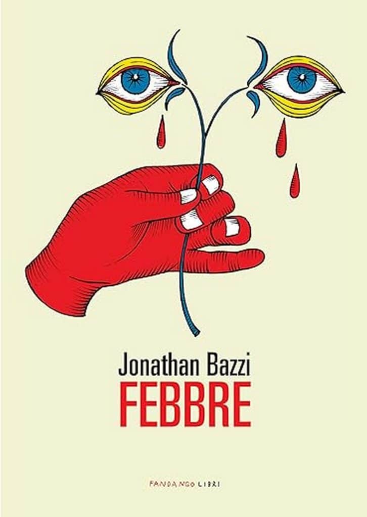 Jonathan Bazzi febbre fandango libri