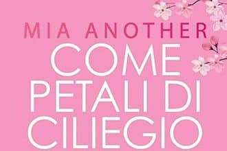 Mia Another come petali di ciliegio newton compton editori