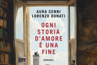 Ogni storia d'amore è una fine Aura Cenni e Lorenzo Donati Mondadori
