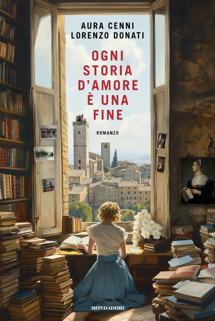 Ogni storia d'amore è una fine Aura Cenni e Lorenzo Donati Mondadori