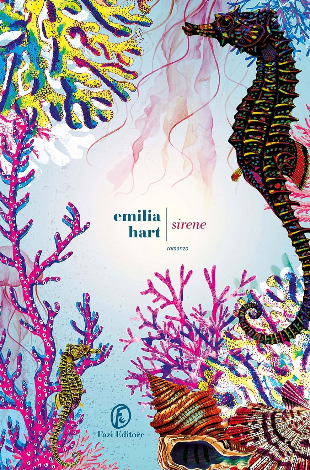 Novità in libreria: Sirene di Emilia Hart (Fazi Editore)