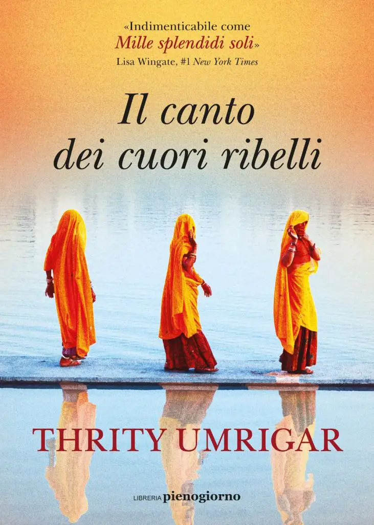 il canto dei cuori ribelli thrity umrigar