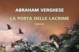 Abraham Verghese la porta delle lacrime neri pozza