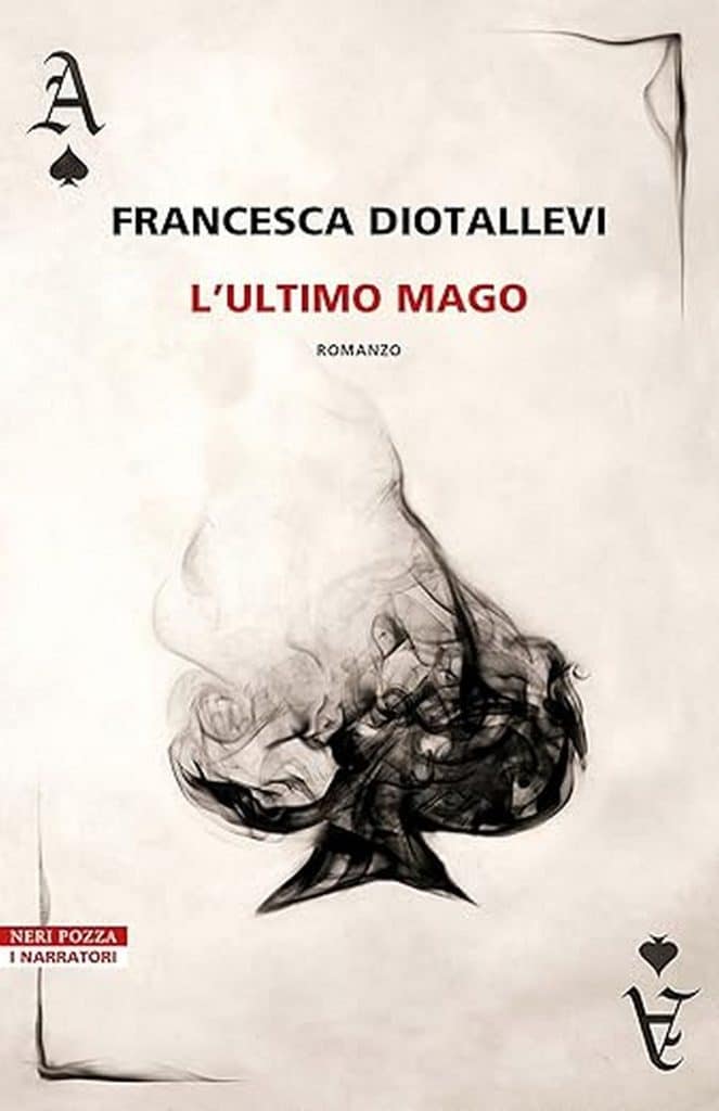 Francesca Diotallevi l'ultimo mago neri pozza