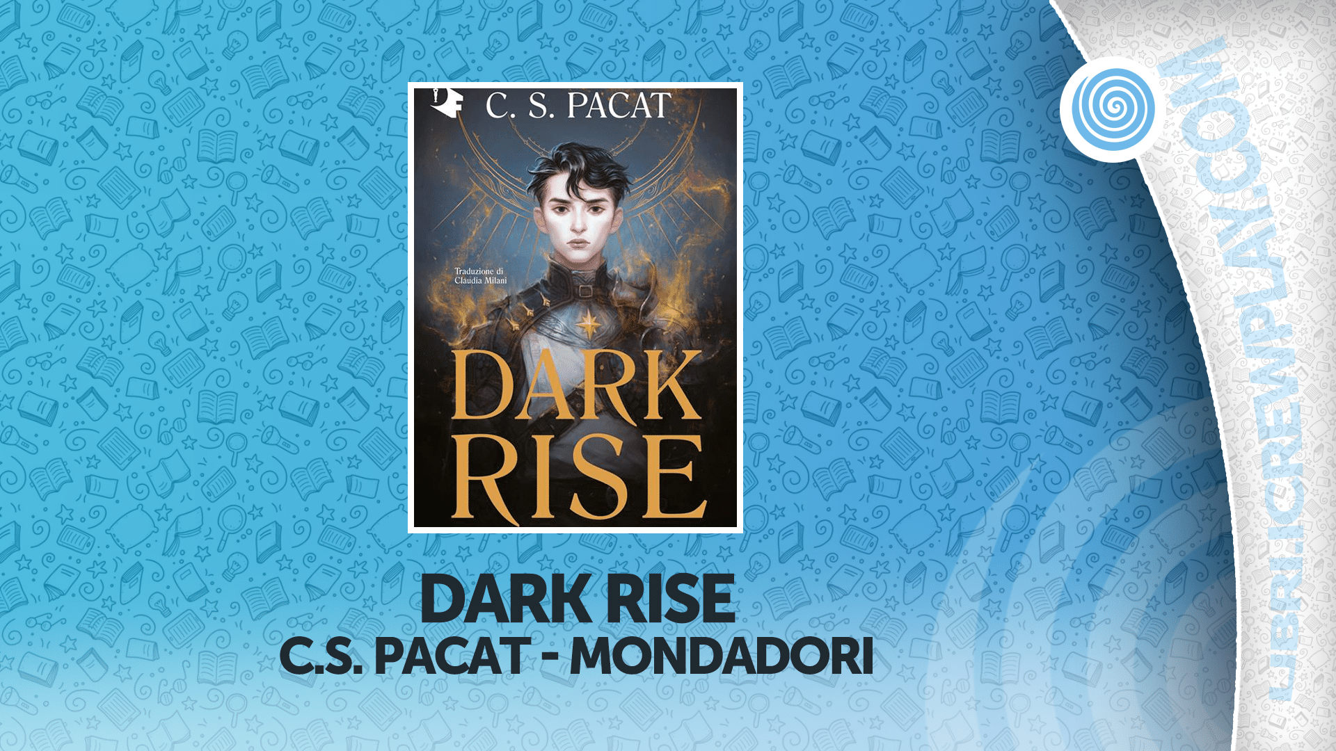 Recensione: Dark rise di C.S. Pacat