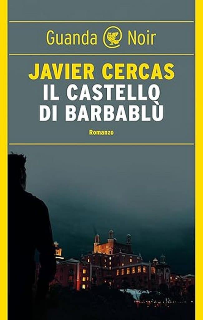 Javier Cercas il castello di barbablù guanda