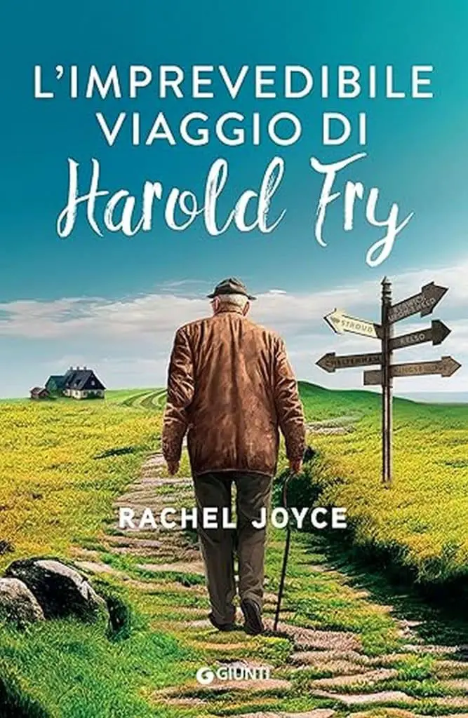 Rachel Joyce l'imprevedibile viaggio di harold fry giunti editore