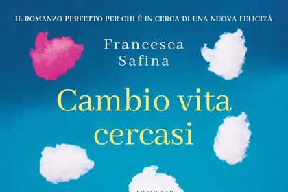 cambio vita cercasi francesca safina garzanti