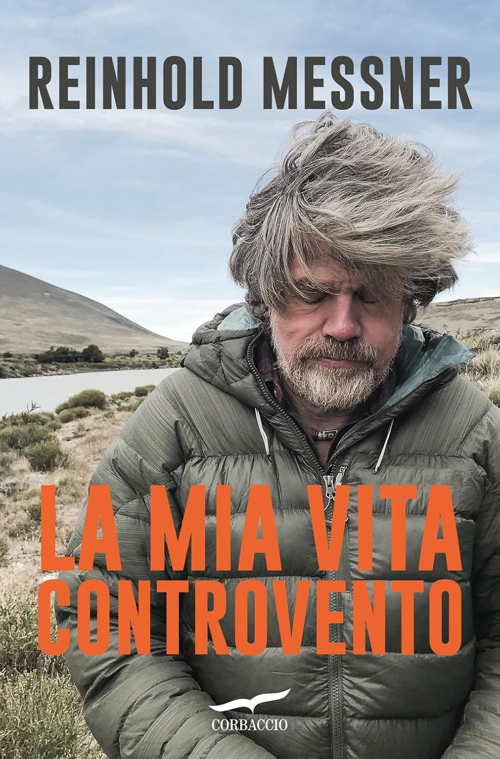 Novità in libreria: La mia vita controvento di Reinhold Messner