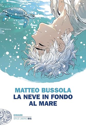 matteo bussola la neve in fondo al mare classifica dei libri più venduti