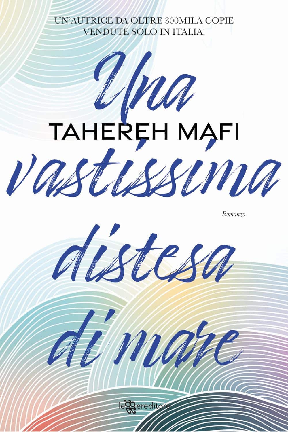 Novità in libreria: Una vastissima distesa di mare di Tahereh Mafi