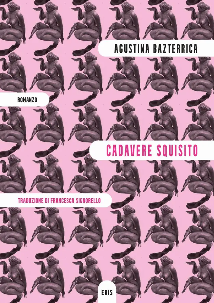 Cadavere squisito di Agustina Bazterrica