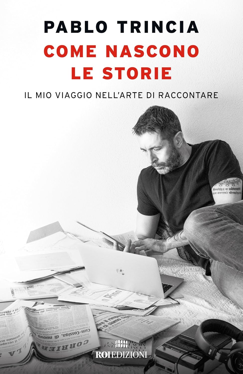 Come nascono le storie di Pablo Trincia: un viaggio nell’arte di raccontare