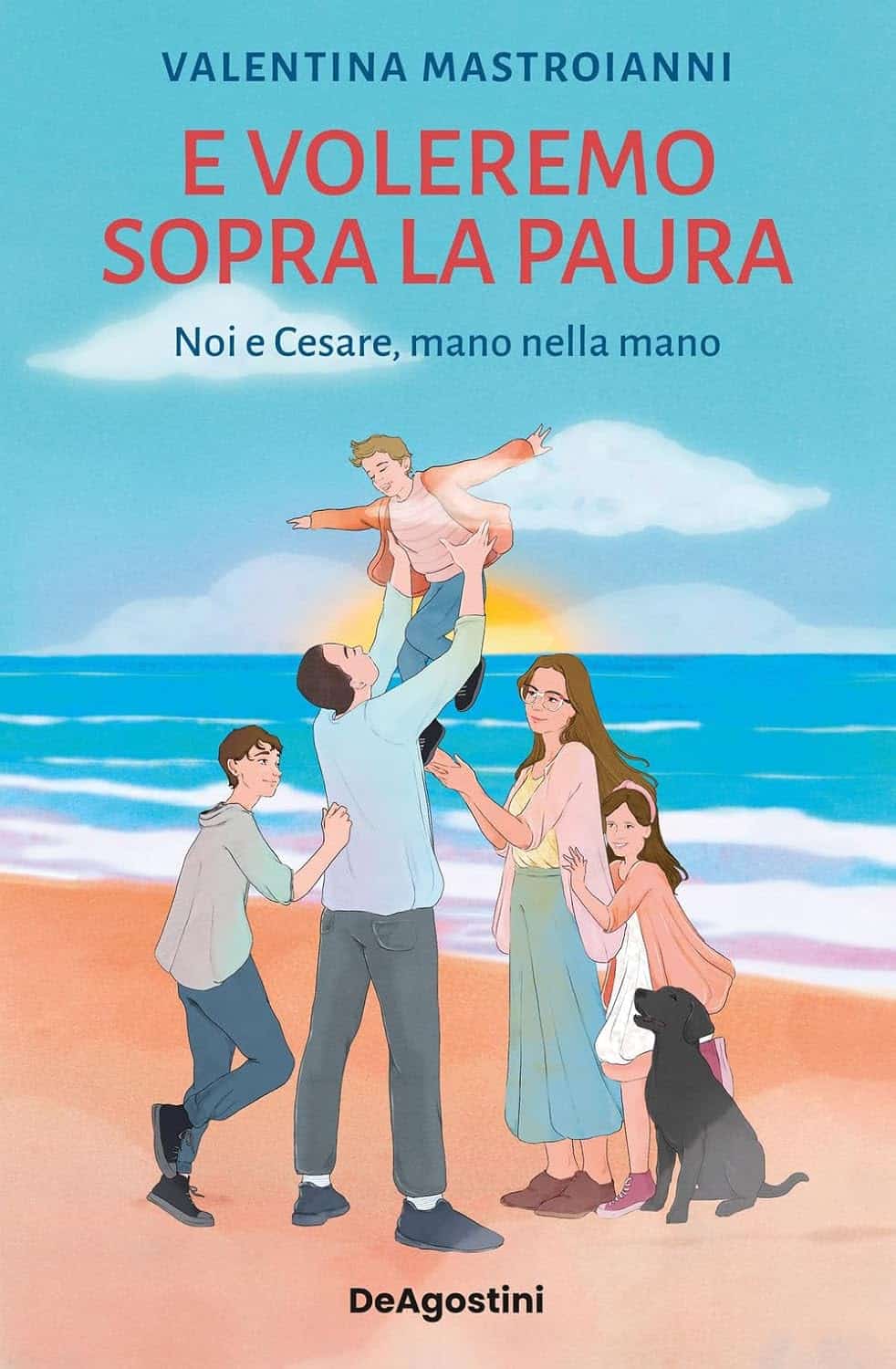 Novità in libreria: E voleremo sopra la paura. Noi e Cesare mano nella mano