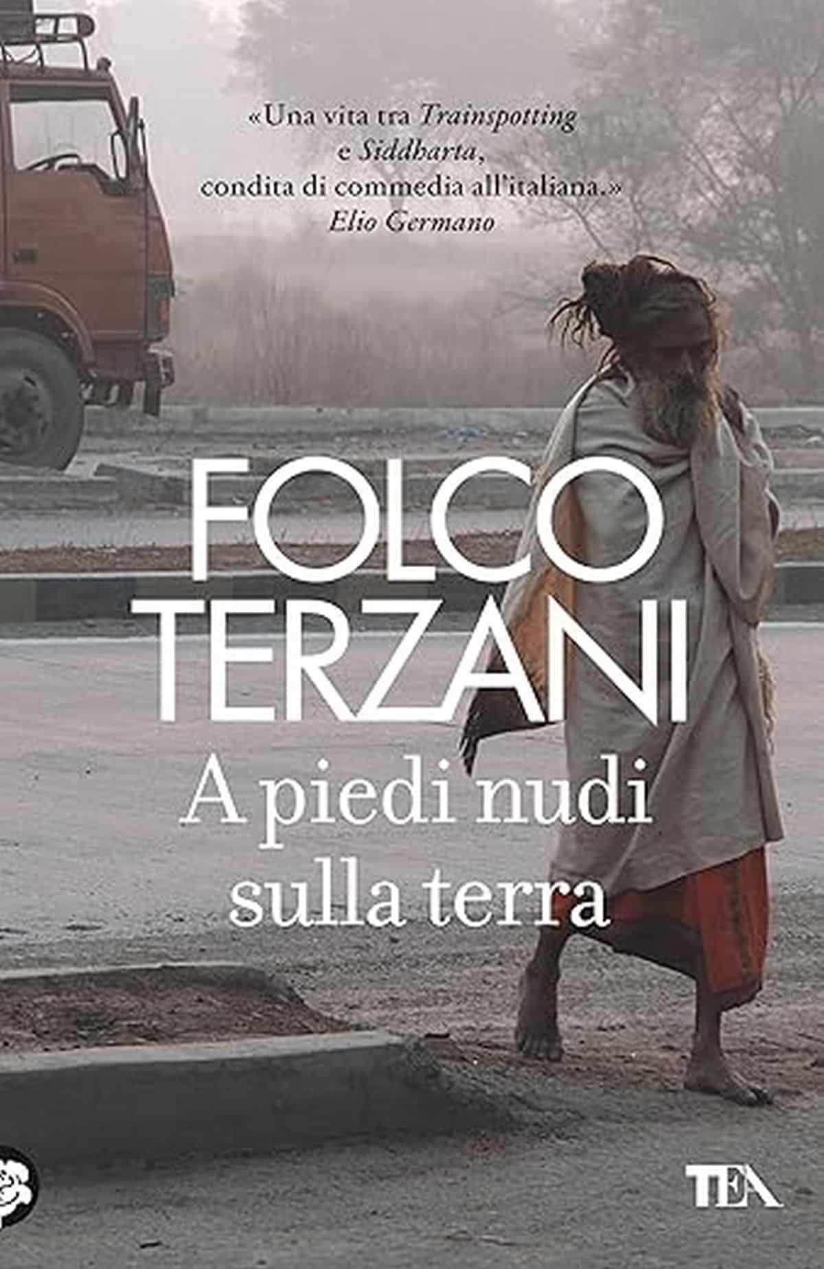Consiglio del giorno: A piedi nudi sulla terra di Folco Terzani