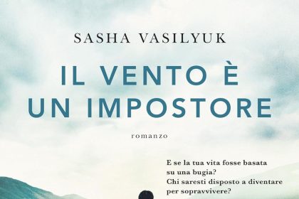 Il vento è un impostore sasha vasilyuk garzanti