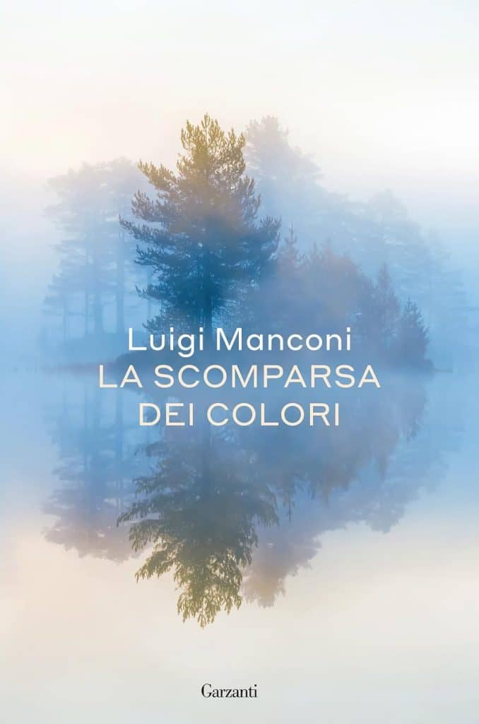 La scomparsa dei colori Luigi Manconi Garzanti