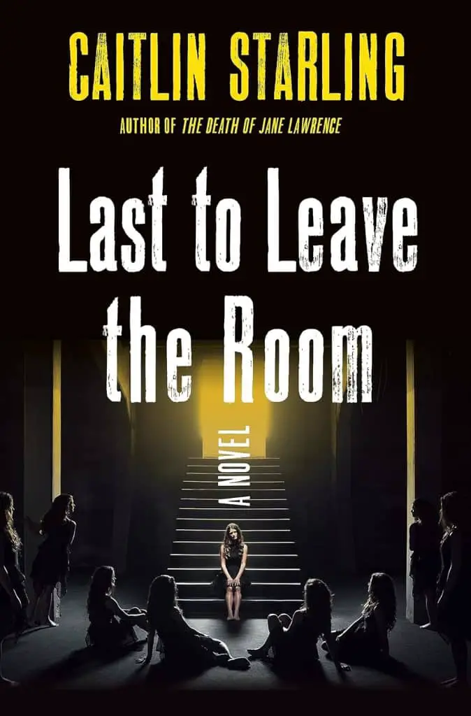 Last to Leave the Room: A Novel