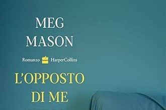 Meg Mason l'opposto di me stessa harpercollins