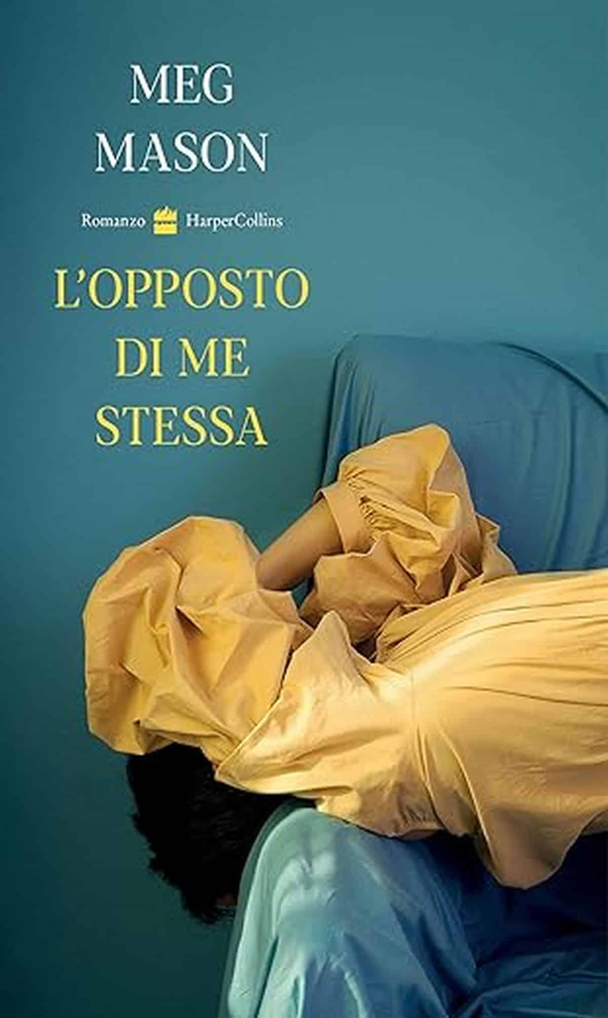 Consiglio del giorno: L’opposto di me di Meg Mason
