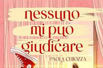 Paola Chiozza nessuno mi può giudicare independently published