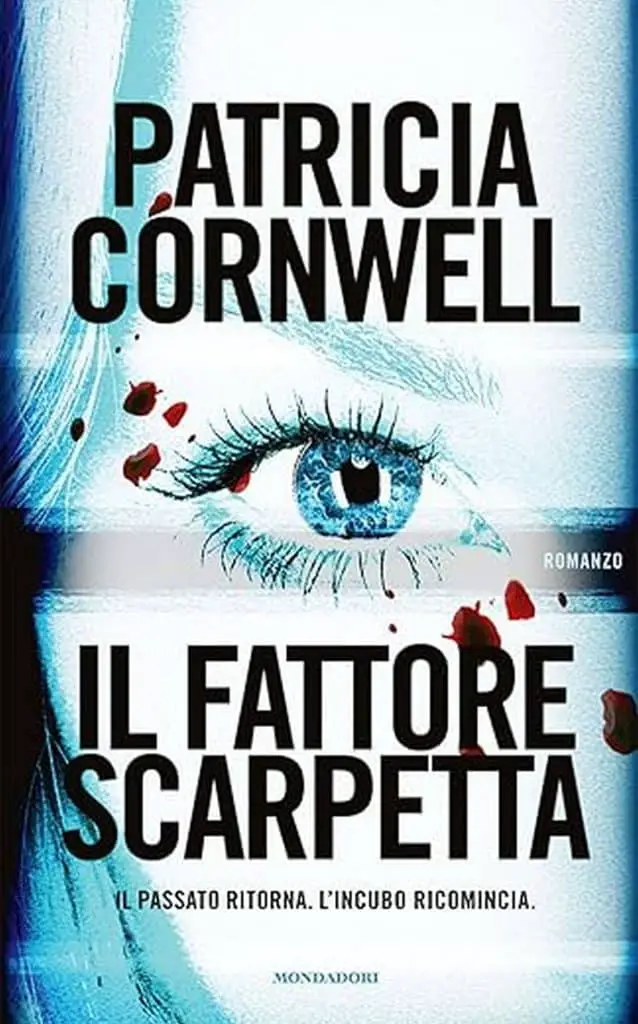 Patricia Cornwell il fattore scarpetta mondadori