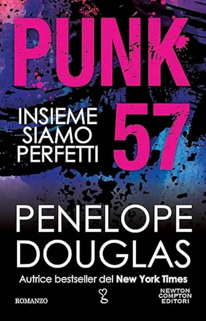 Penelope Douglas punk 57 newton compton editori