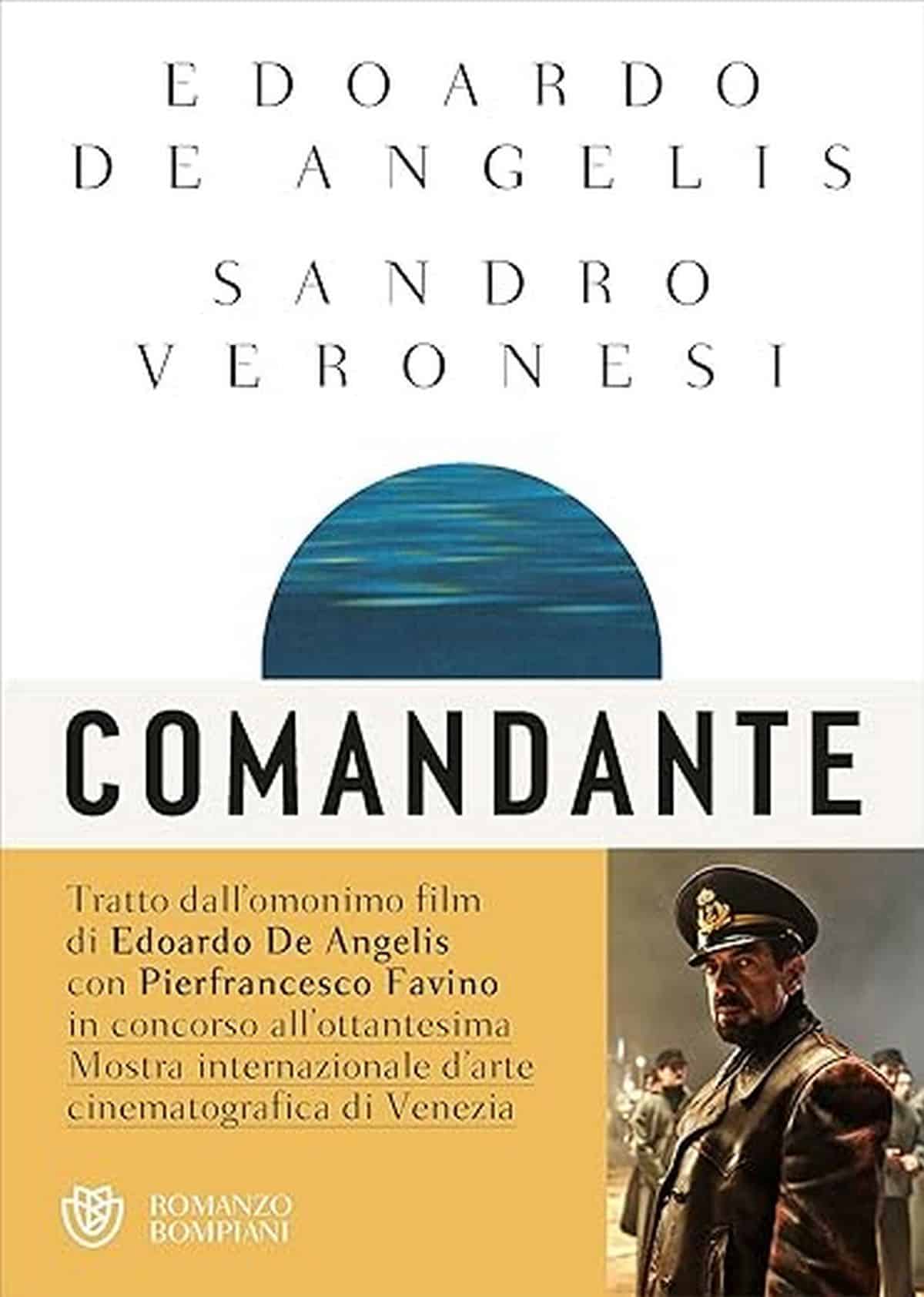 Consiglio del giorno: Comandante di Sandro Veronesi ed Edoardo De Angelis