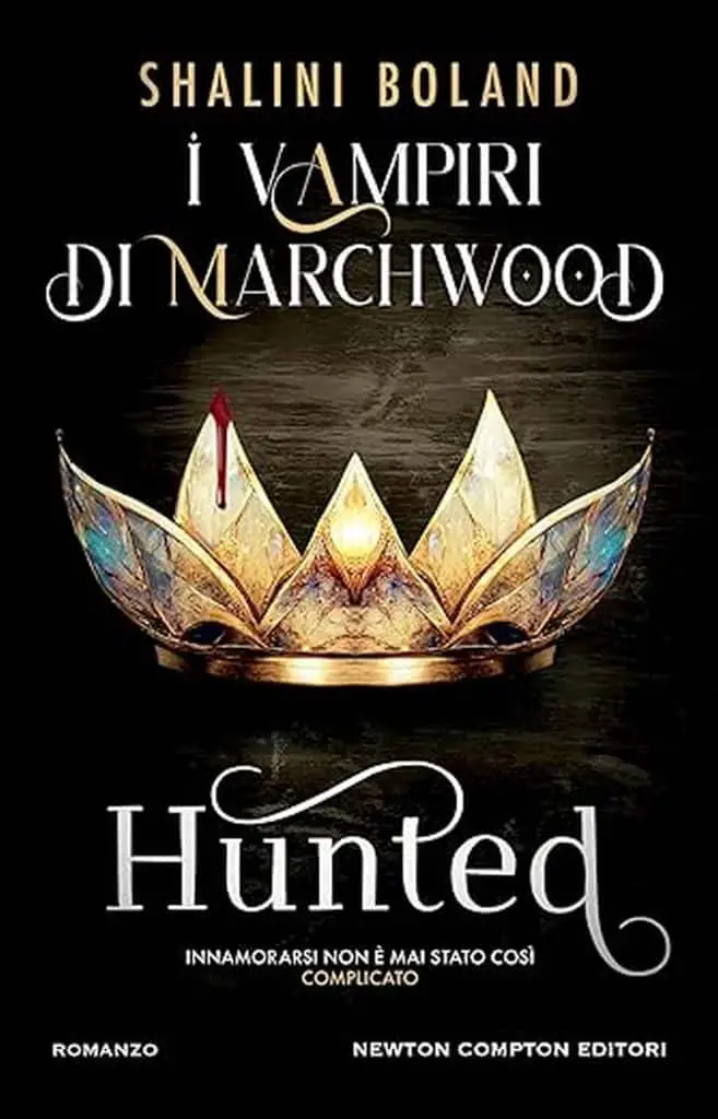 Shalini Boland i vampiri di marchwood hunted newton compton editori