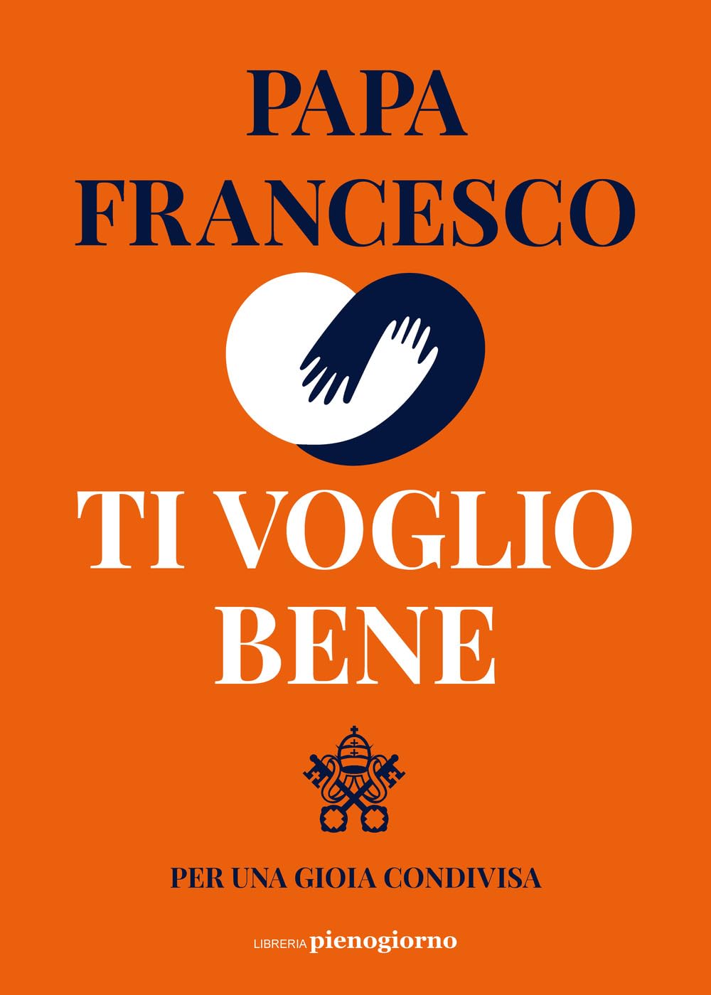 Ti voglio bene: un manifesto per la gioia condivisa
