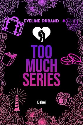 Too Much Series di Eveline Durand - Immagine