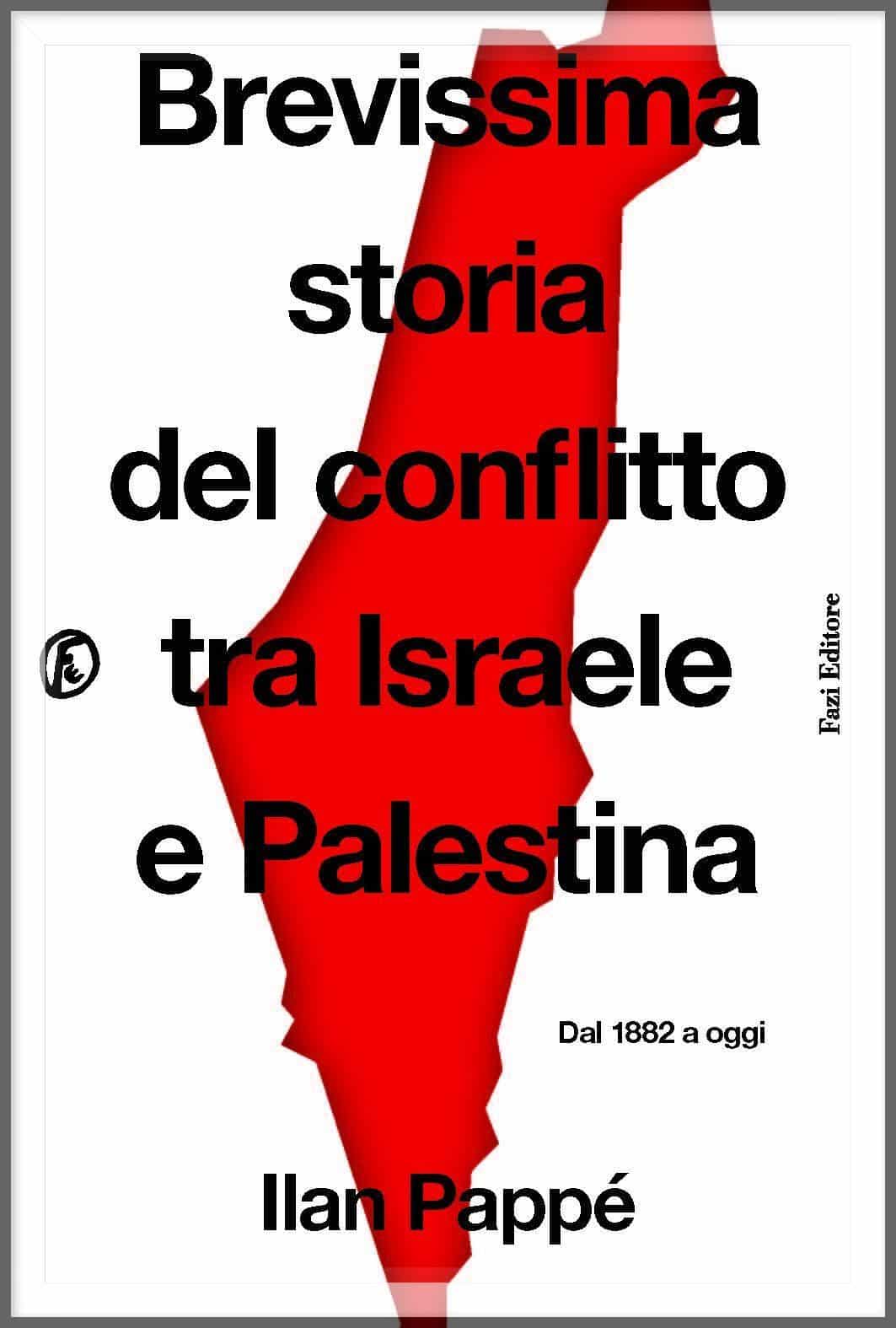 Novità in libreria: Brevissima storia del conflitto tra Israele e Palestina