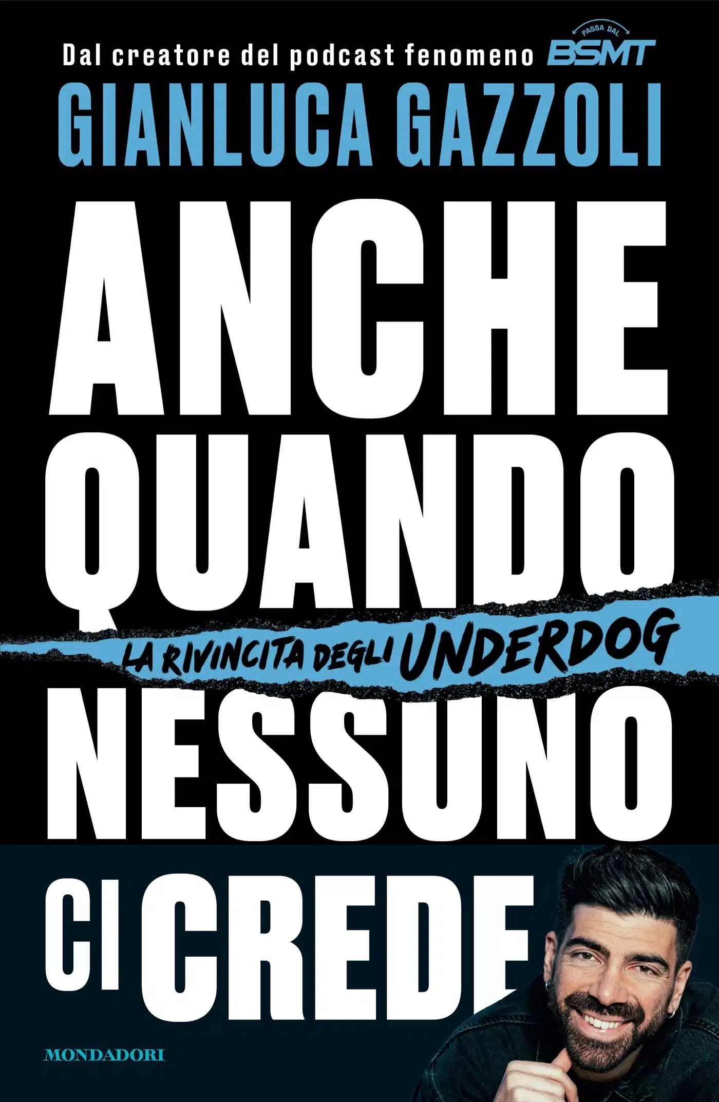 Novità in libreria: Anche quando nessuno ci crede di Gianluca Gazzoli