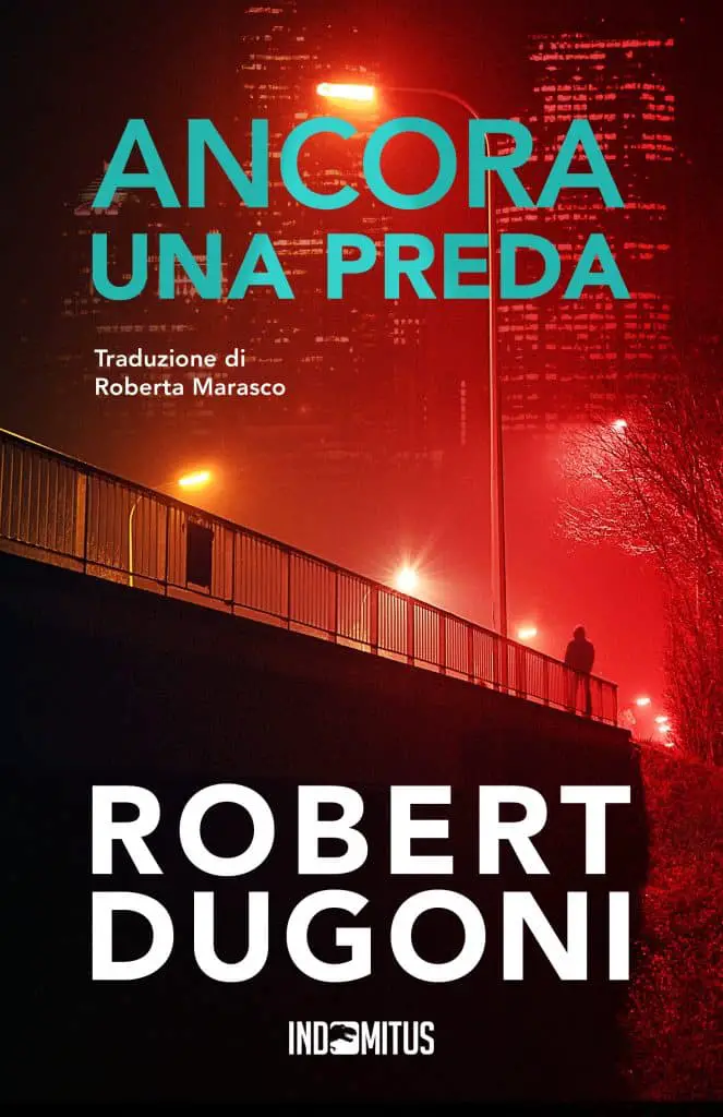 Ancora una preda_Robert Dugoni