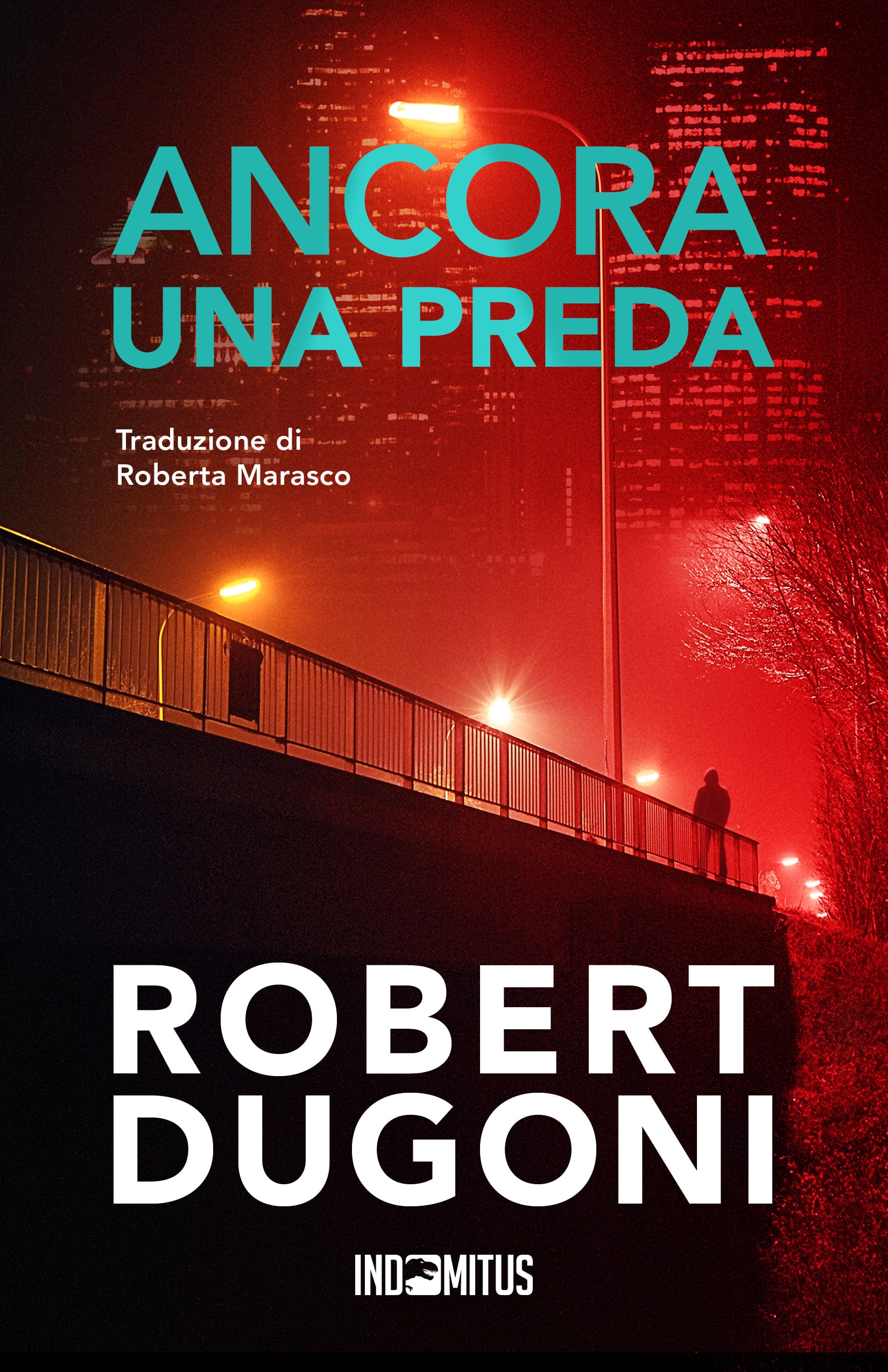 Novità in libreria: Ancora una preda di Robert Dugoni