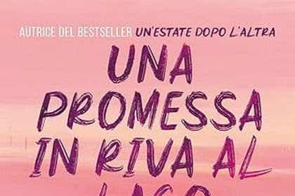 Carley Fortune una promessa in riva al lago newton compton editori