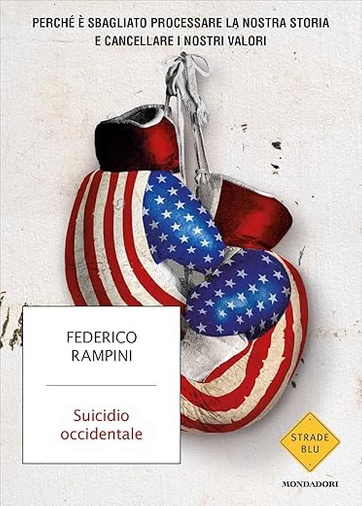 Consiglio del giorno: Suicidio occidentale di Federico Rampini