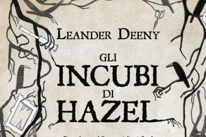 Gli incubi di Hazel di Leander Deeny