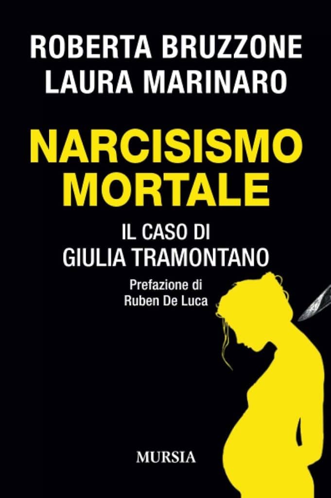 Narcisismo mortale il caso di Giulia Tramontano Roberta Bruzzone Mursia