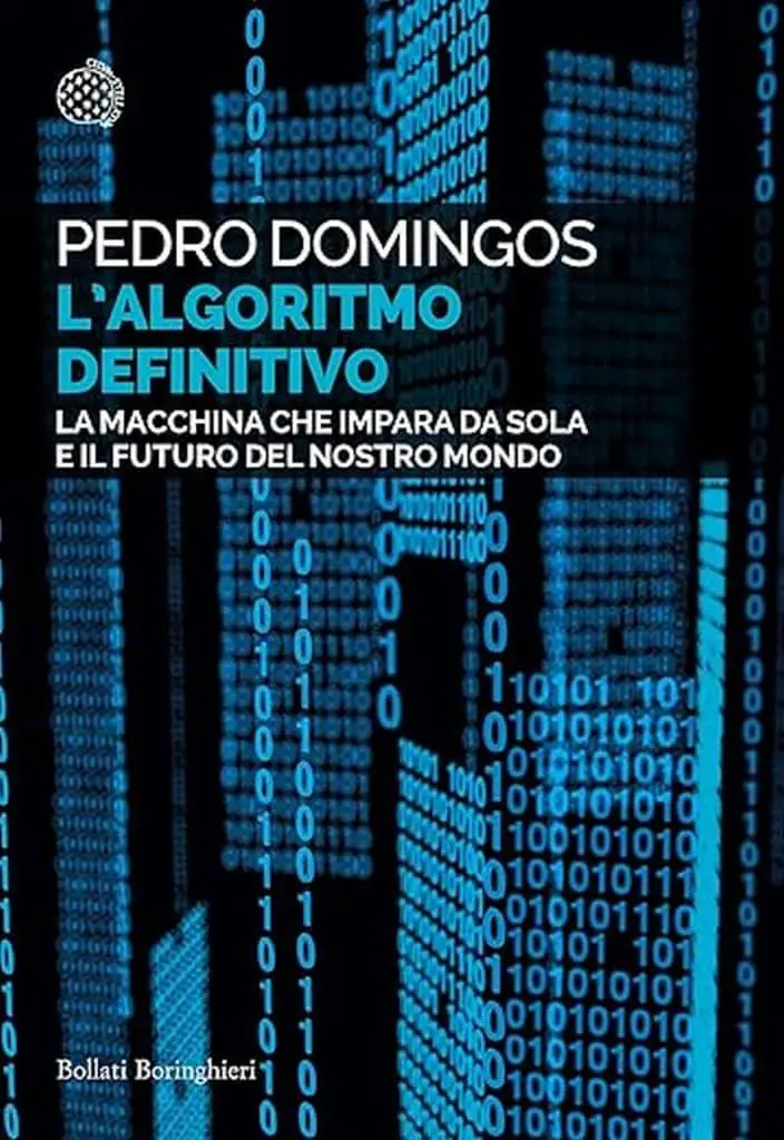 Pedro Domingos l'algoritmo definitivo bollati boringhieri