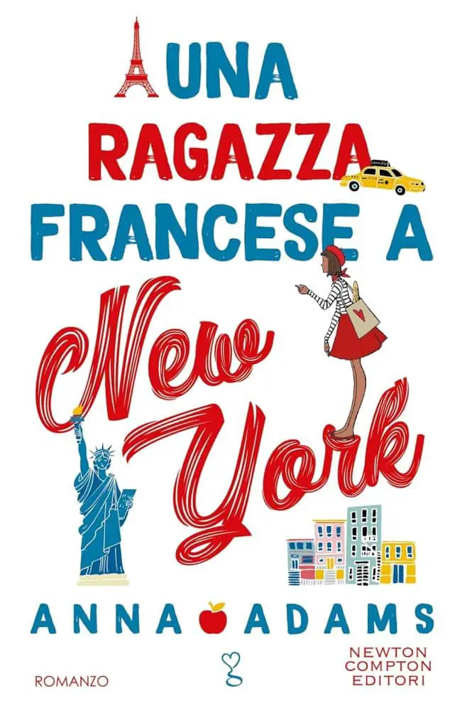 Una ragazza francese a New York Anna Adams Newton Compton Editori